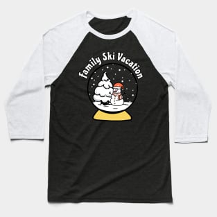 Family Ski Vacation Baseball T-Shirt